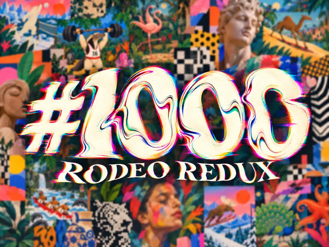 Rodeo Redux #1000