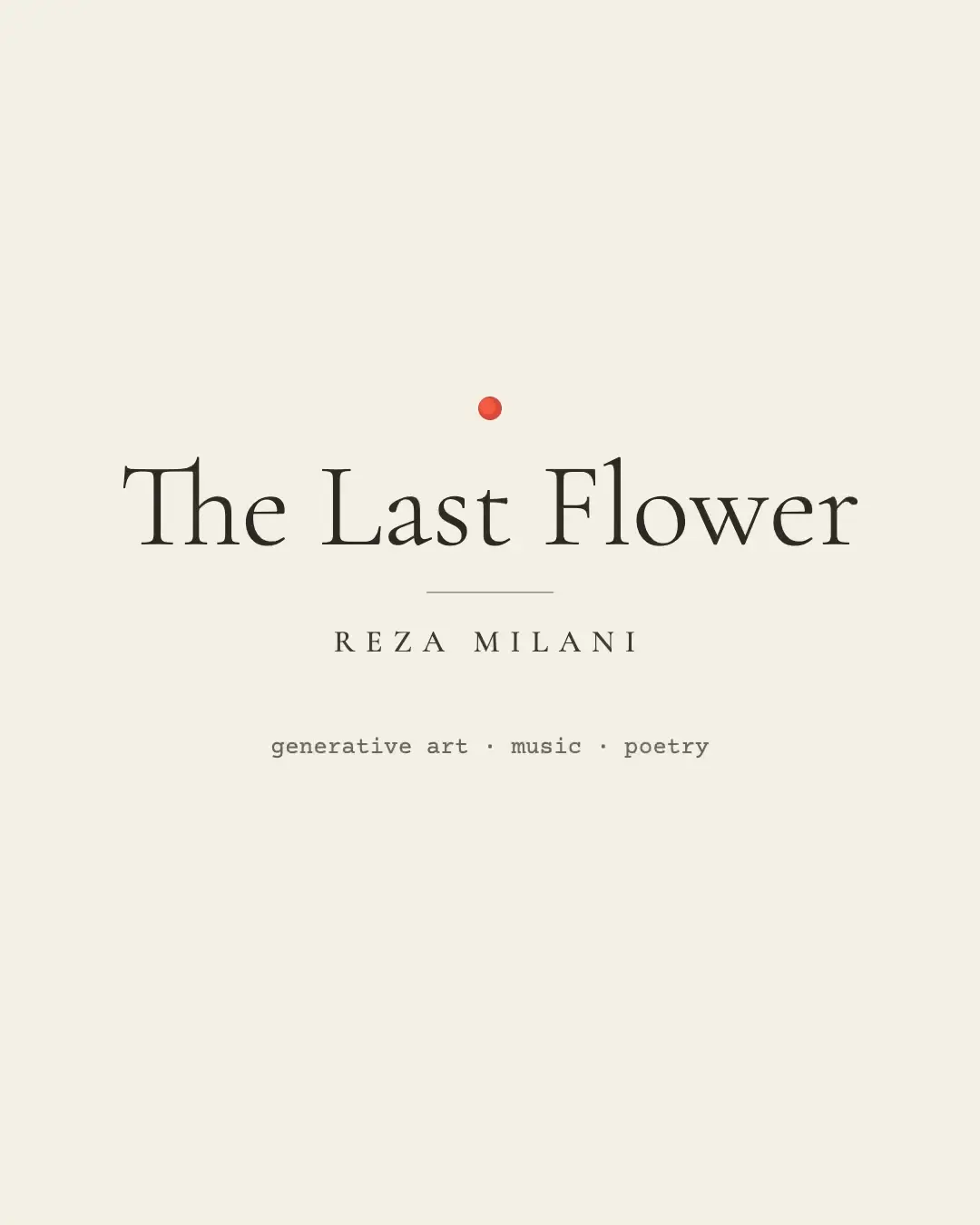 The Last Flower